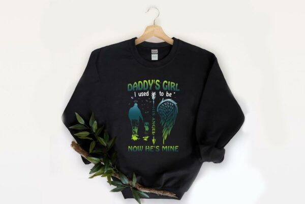 Great Daddy's Girl The Wing Now He's Mine Shirt, Daddy's Girl I Used To Be His Angel Now Hes Mine Shirt 2