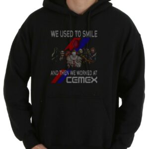 Great Horror Character Cemex Shirt, Horror Movie Character We Used To Smile And Then We Worked At Cemex Shirt 7