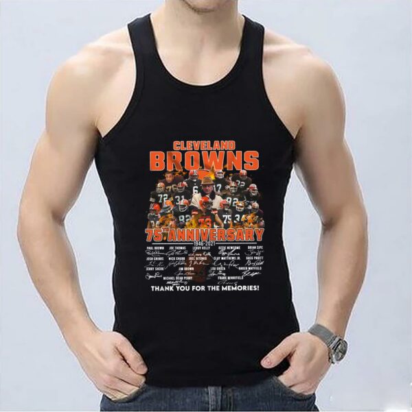Great The Cleveland Browns 75th Shirt, Cleveland Browns 75th Anniversary 1946 2021 Thank You For The Memories Signatures Shirt 3