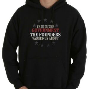 Great This Is The Government The Founders Shirt, This Is The Government The Founders Warned Us About Shirt 7