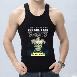 Nice Jeff Dunham You Laugh I Laugh You Offend My New Orleans Saints I Kill You Shirt, Jeff Dunham Achmed New Orleans Saints Shirt 6