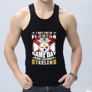 Official Live Florida Steelers Shirt, I May Live In Florida But On Game Day My Heart And Soul Belongs To Pittsburgh Steelers Shirt 6