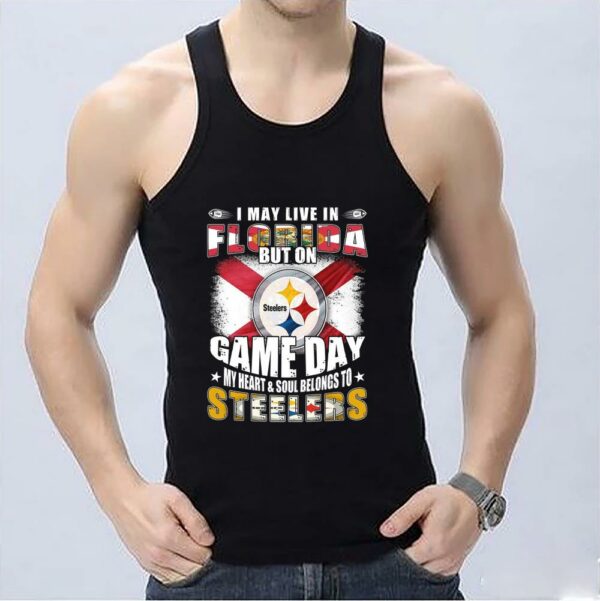 Official Live Florida Steelers Shirt, I May Live In Florida But On Game Day My Heart And Soul Belongs To Pittsburgh Steelers Shirt 3