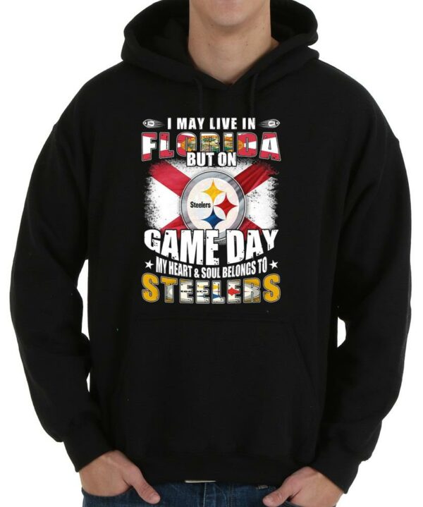 Official Live Florida Steelers Shirt, I May Live In Florida But On Game Day My Heart And Soul Belongs To Pittsburgh Steelers Shirt 4
