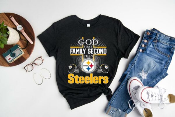 OfficialGod First Family Second Then Pittsburgh Steelers Football Shirt, God Second Pittsburgh Steelers shirt 1