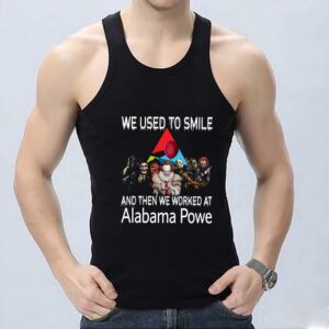 Original Horror Character Alabama Powe Shirt, Horror Movie Character We Used To Smile And Then We Worked At Alabama Powe Shirt 6