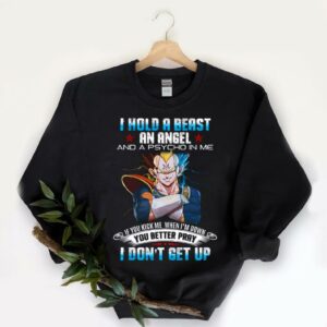 Original I Hold A Beast An Angel And A Psycho In Me If You Kick When I'm Down You Better Pray I Don't Get Up shirt 5