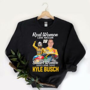 Original Real Women Love Nascar 18 Smart Women Love Kyle Busch Shirt, 18 Smart Women Love Kyle Busch Shirt 5