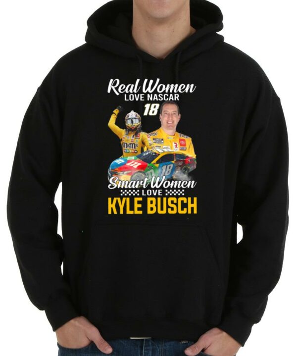 Original Real Women Love Nascar 18 Smart Women Love Kyle Busch Shirt, 18 Smart Women Love Kyle Busch Shirt 4