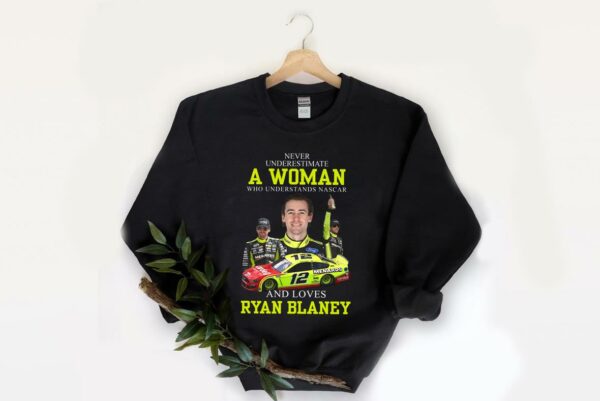 Original Ryan Blaney Shirt, Never Underestimate A Woman Who Understands Nascar And Loves Ryan Blaney Shirt 2