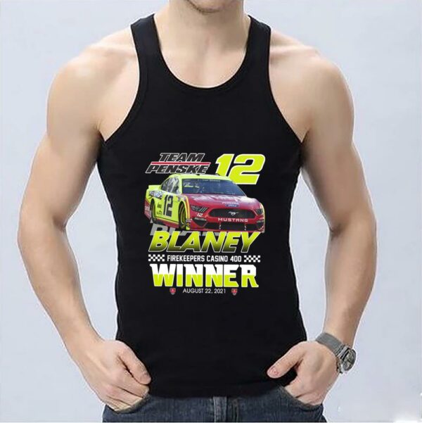 Original Team Penske 12 Blaney Firekeeoers Casino 400 Winner Shirt, Team Penske 12 Firekeeoers Shirt 3