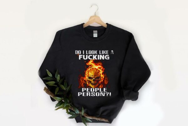 Premium People Person Skull Fire Halloween Shirt, Do I Look Like A Fucking People Person Skull Shirt 2