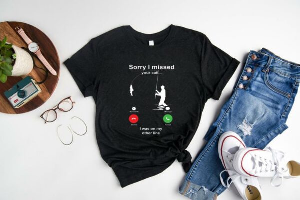 Premium Sorry I Missed You Call I Was On My Other Line Shirt, Sorry I Missed You Call Shirt, I Was On My Other Line Shirt 1
