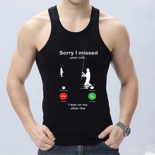 Premium Sorry I Missed You Call I Was On My Other Line Shirt, Sorry I Missed You Call Shirt, I Was On My Other Line Shirt 3