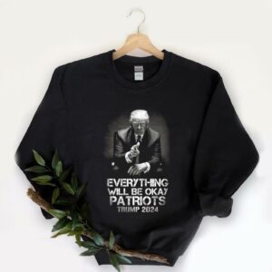 Pretty Everything Will Be Okay Patriots Trump 2024 Shirt, Okay Patriots Trump Shirt, Trump 2024 Shirt 5