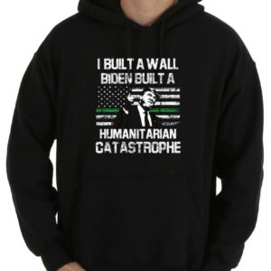 Top Trump I Built A Wall FJB Shirt, Trump I Built A Wall Biden Build A Humanitarian Catastrophe America Shirt 7