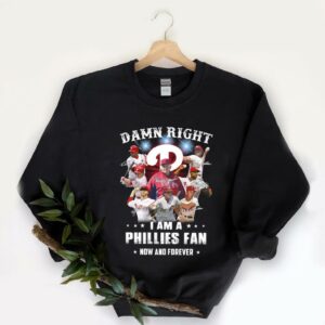 Vintage Phillies Team Football Shirt, Damn Right I Am A Phillies Fan Now And Forever Shirt 5