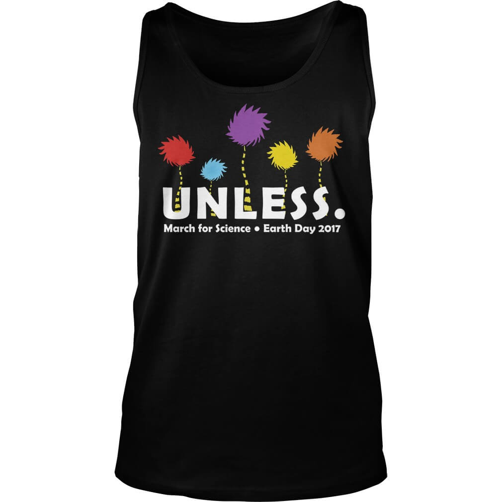 UNLESS MARCH FOR SCIENCE EARTH DAY 2017 TankTop