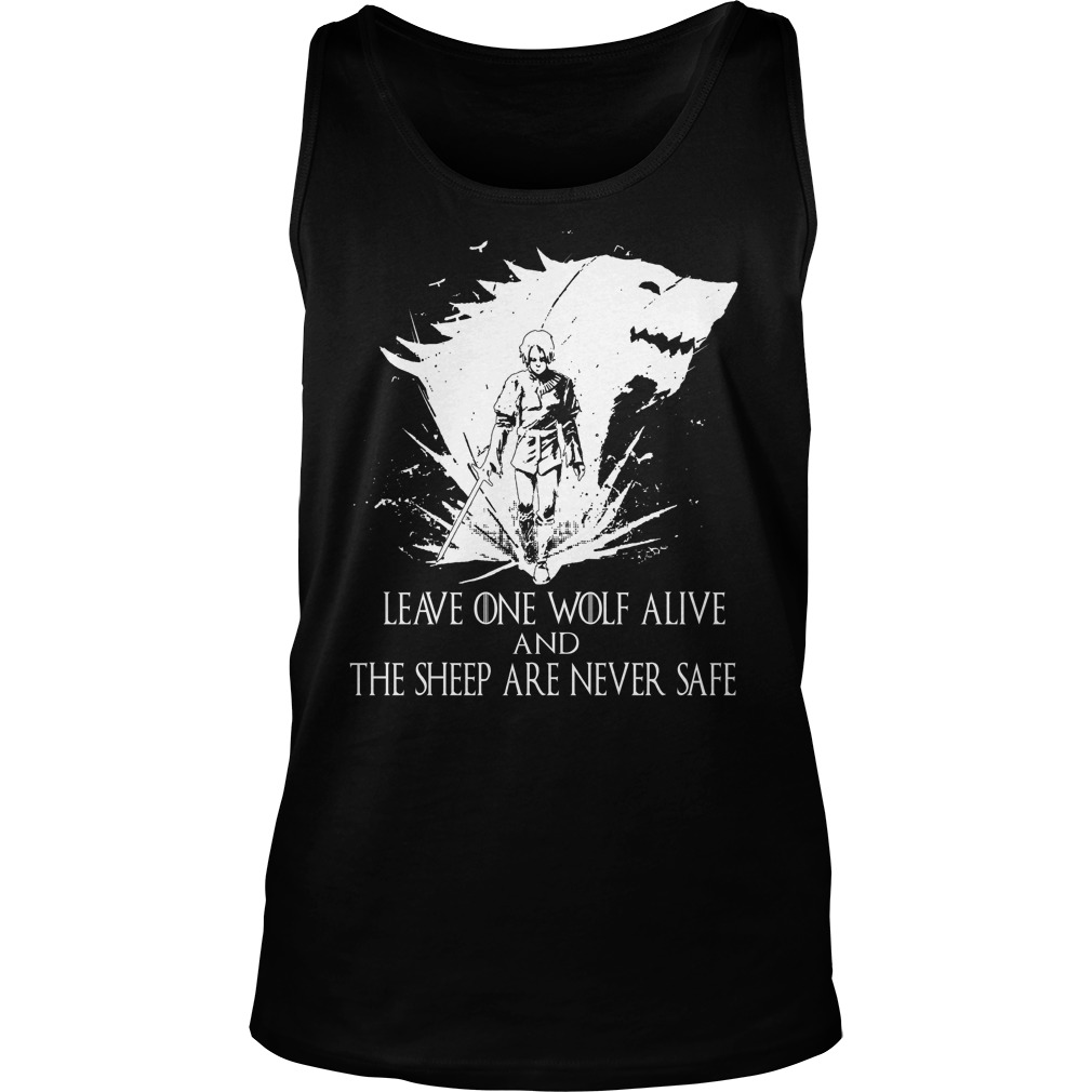 Leave One Wolf Alive Sheep Never Safe Tank Top