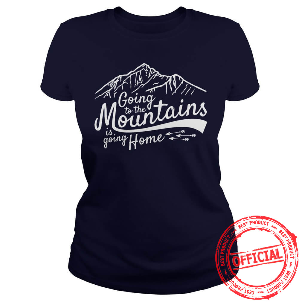 Going To The Mountains Ladies Tee