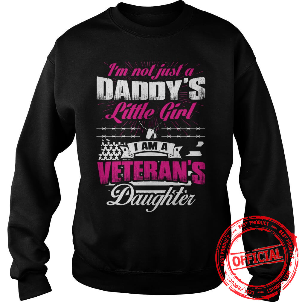 I'm A Vererans Daughter Sweatshirt