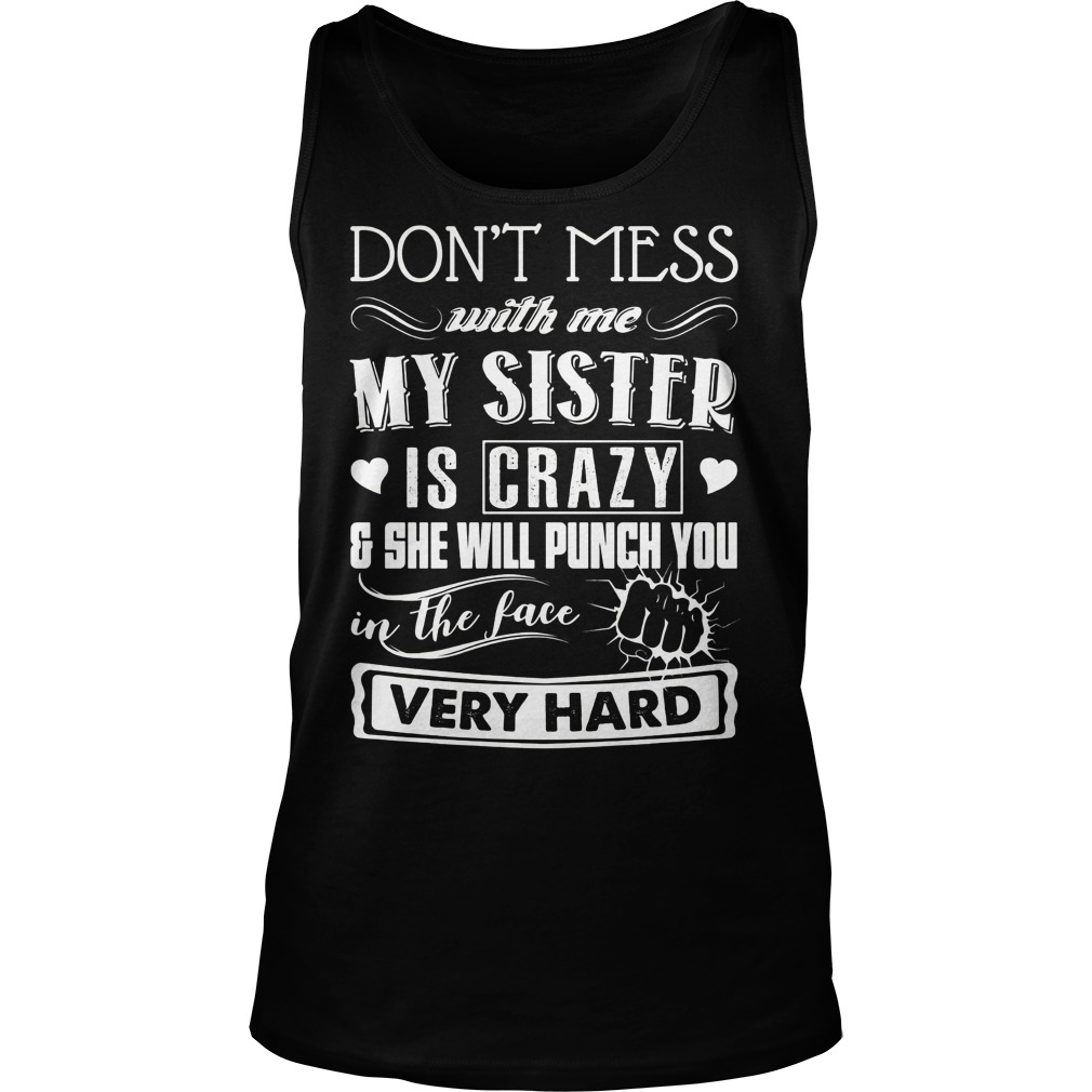 Dont Mess Sister Tank Top