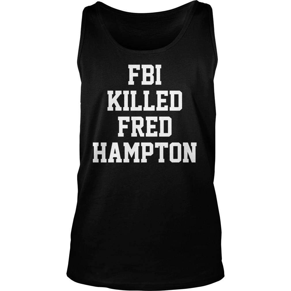 Fbi Killed Fred Hampton Tank Top