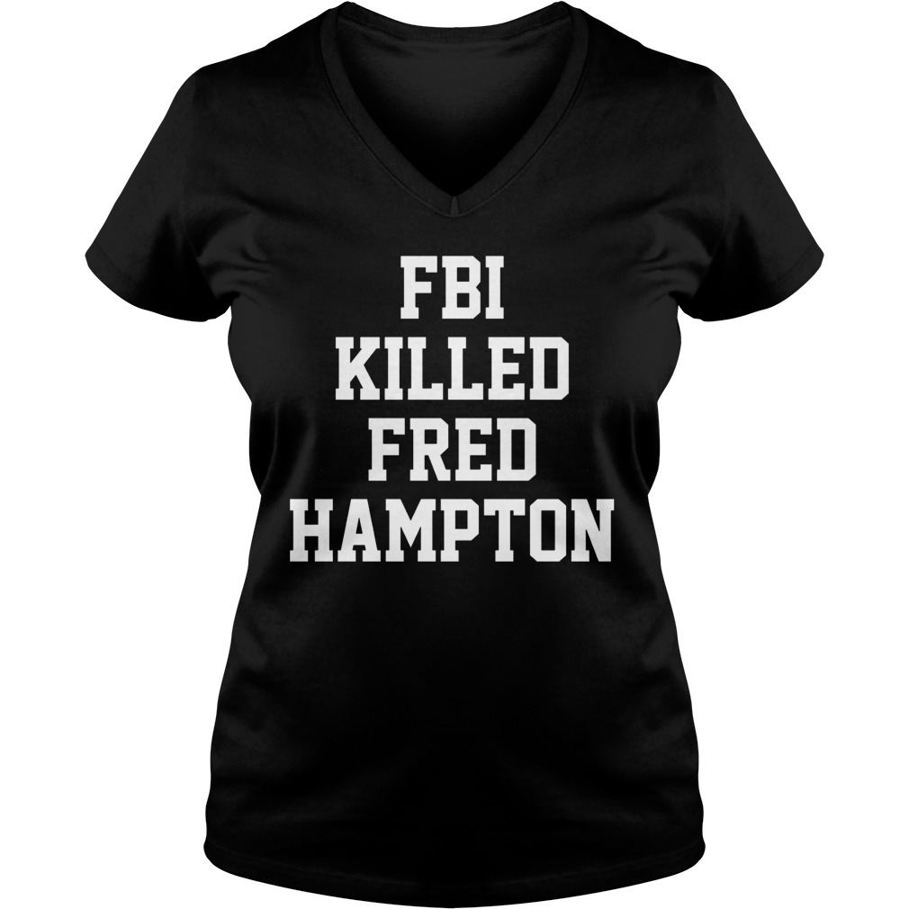 Fbi Killed Fred Hampton V Neck