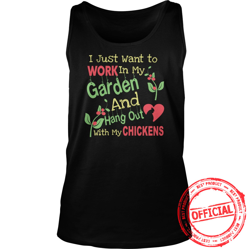 Garden And Chickens Lovers Shirt