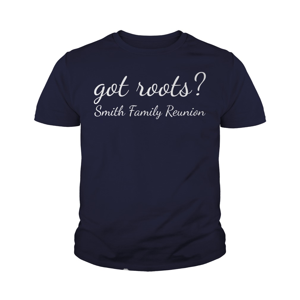 Smith Family Reunion Got Roots Youth Tee