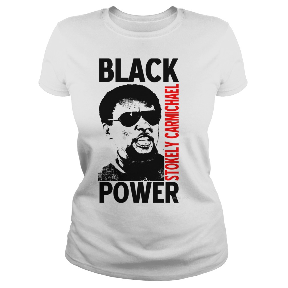 Stokely Carmichael Black Power Lady Shirt