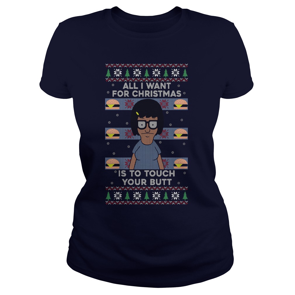 All I Want For Christmas Is To Touch Your Butt Ladies Tee