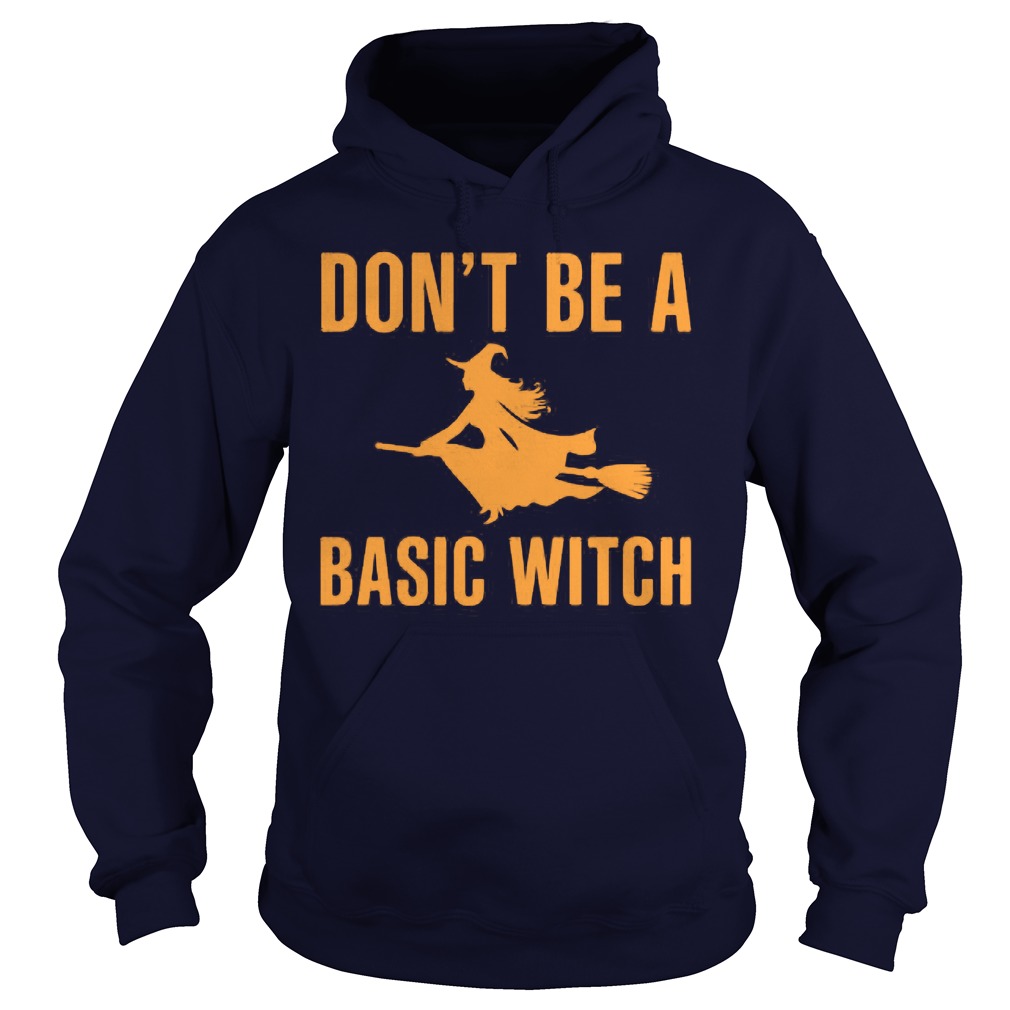 Dont Basic Witch Hoodie