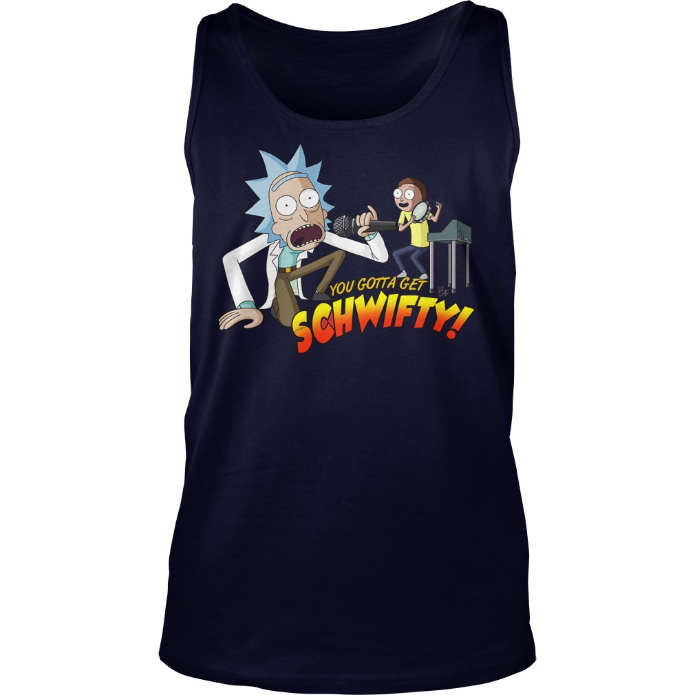 Gotta Get Schwifty Tank Top
