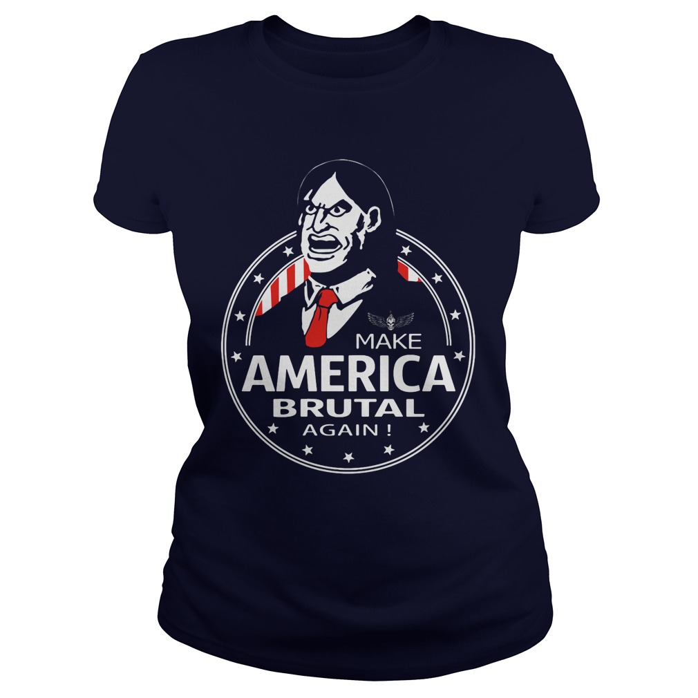 Make America Brutal Ladies Tee