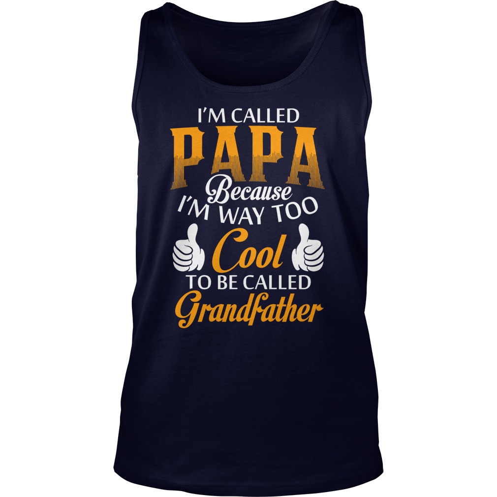 Papa Called Grand Father Tank Top