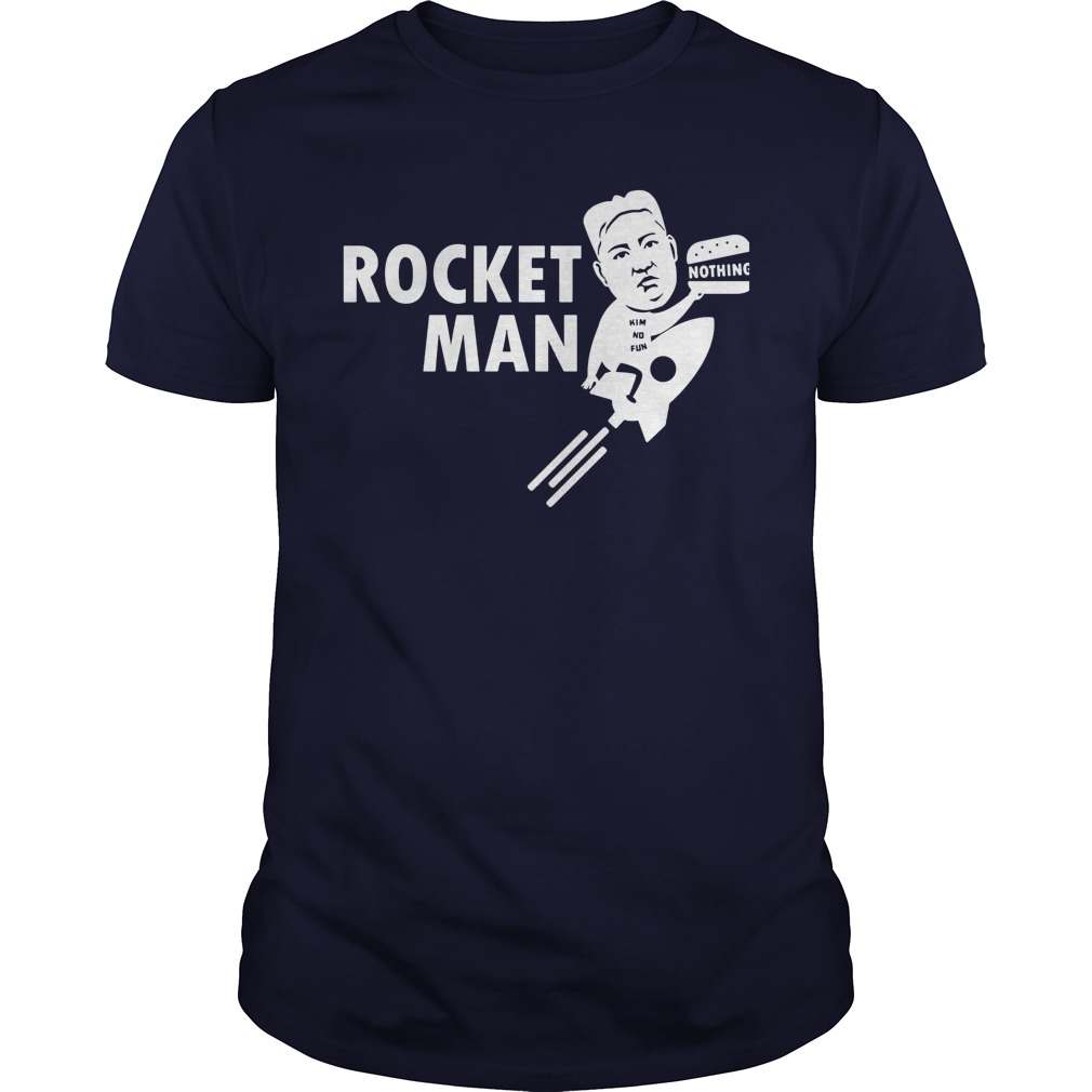 Rocket Man Kim No Fun Guy Tee