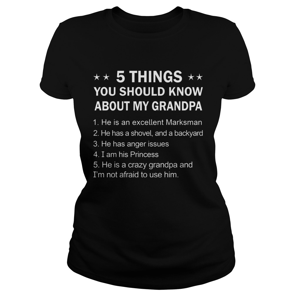5 Things You Should Know My Grandpa Ladies Tee