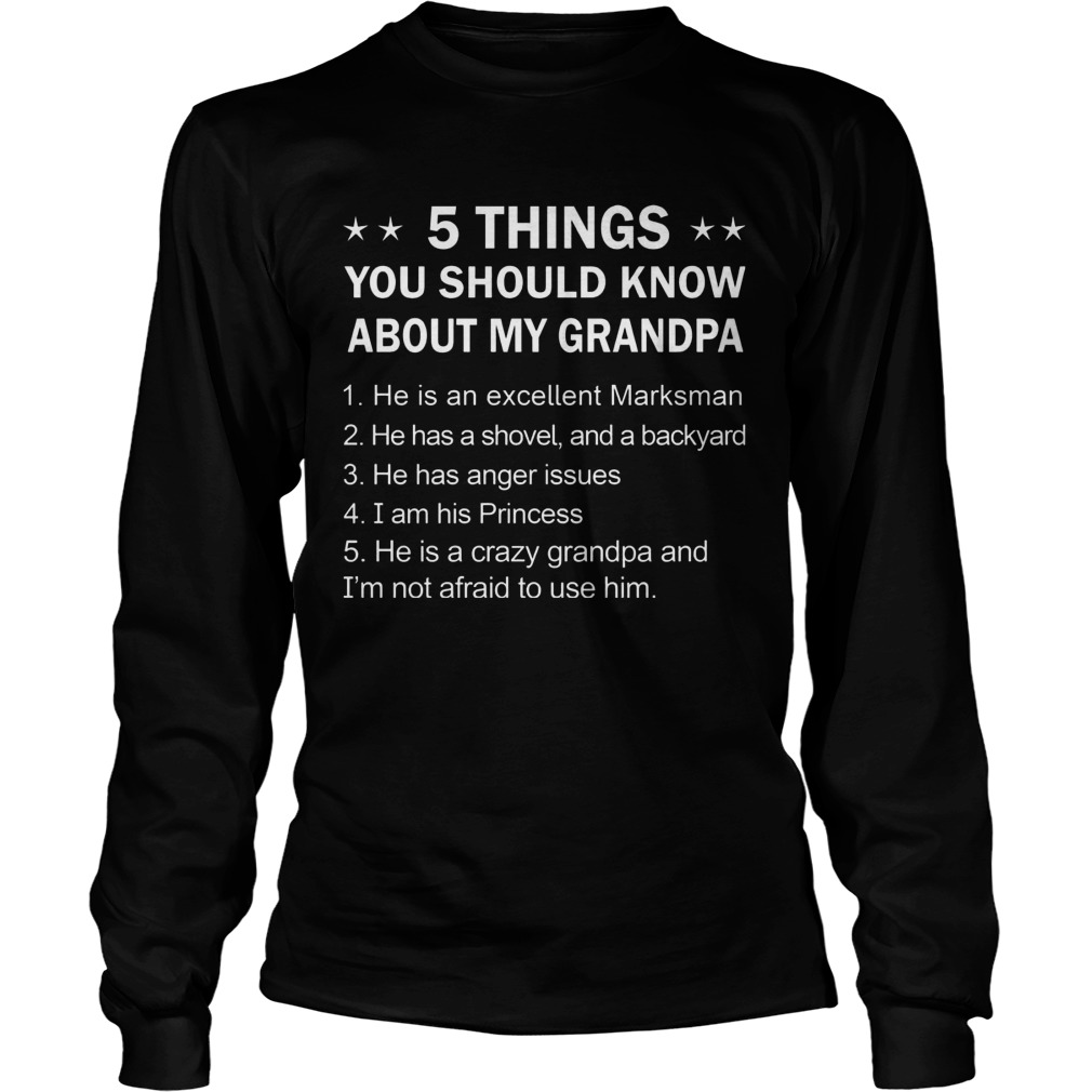 5 Things You Should Know My Grandpa Unisex Longsleeve Tee