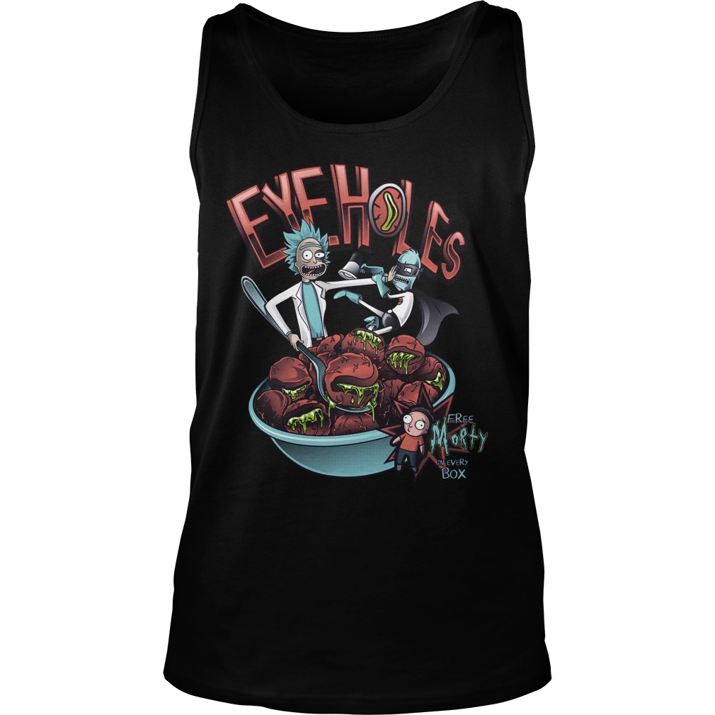Rick And Morty Eye Holes Shirt, Hoodie, Sweater, Longsleeve T Unisex Tank Top
