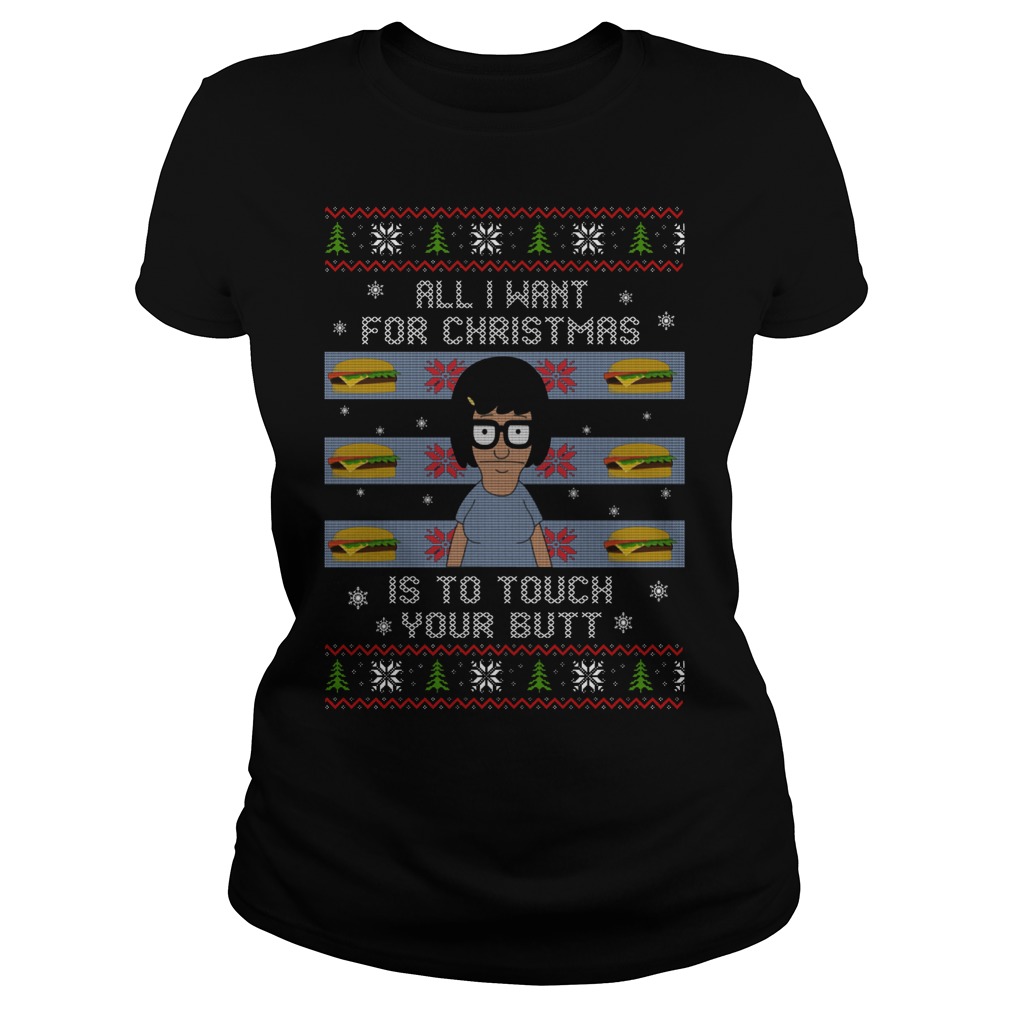 All I Want For Christmas Is To Touch Your Butt Ladies Tee