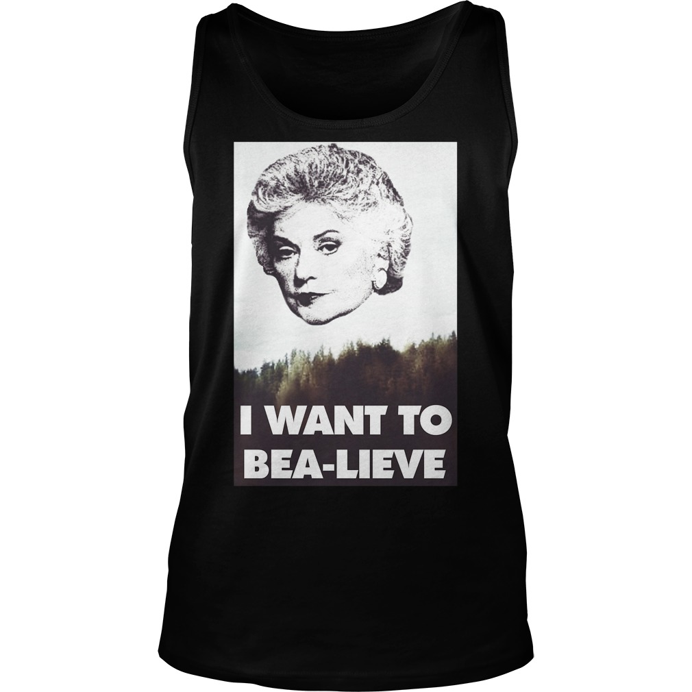 Bea Arthur Want Bea Lieve Tank Top