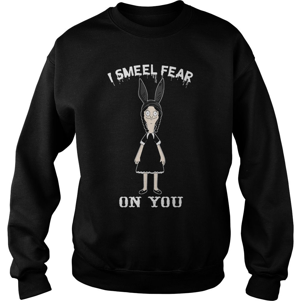 Bobs Burgers Tina I Smell Fear On You Sweat Shirt