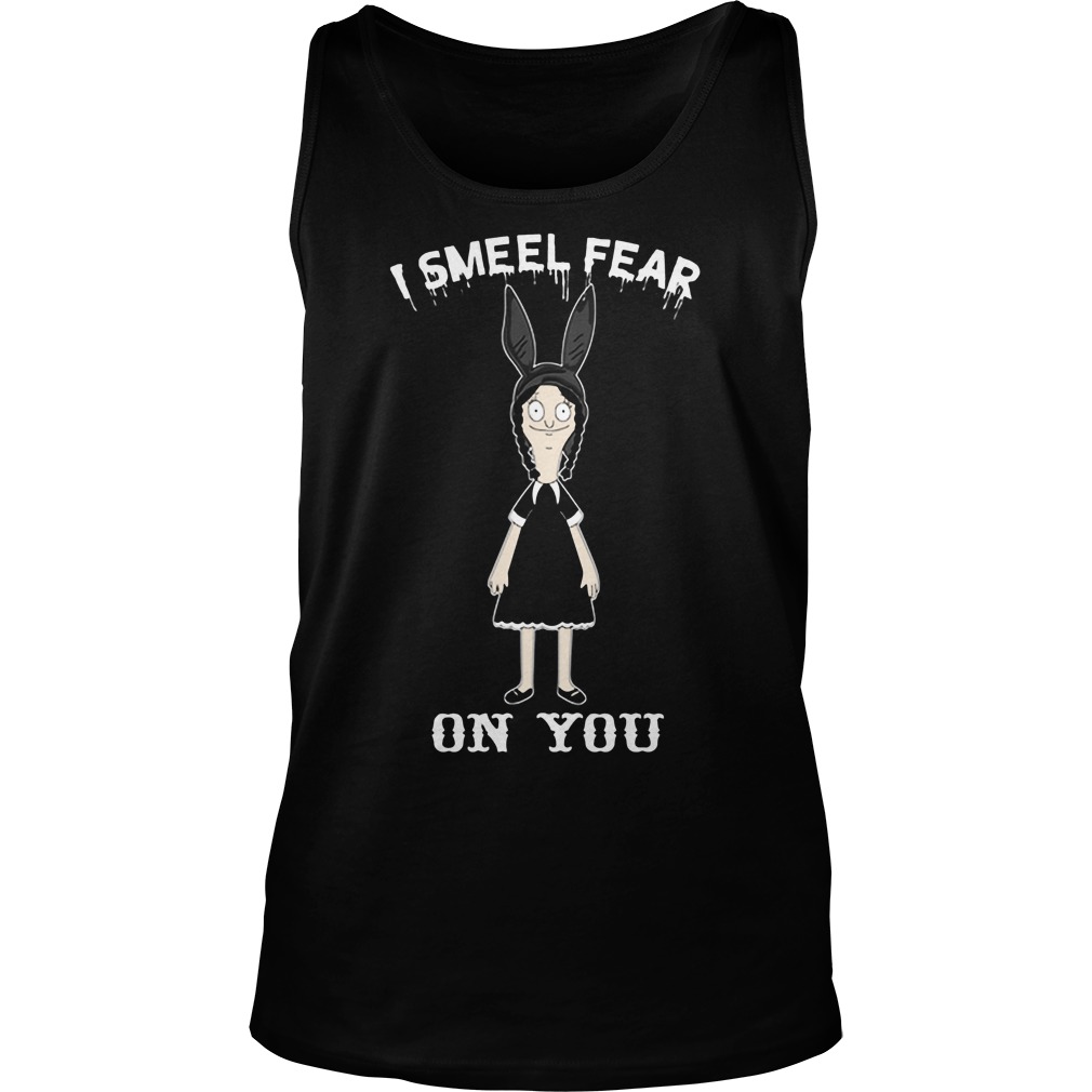 Bobs Burgers Tina I Smell Fear On You Tank Top