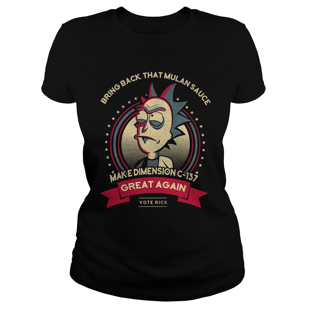 Bring Back That Mulan Sauce Make Dimension C 137 Great Again Ladies Tee