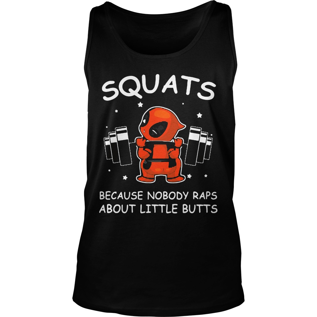 Deadpool Squats Nobody Raps Little Butts Tank Top