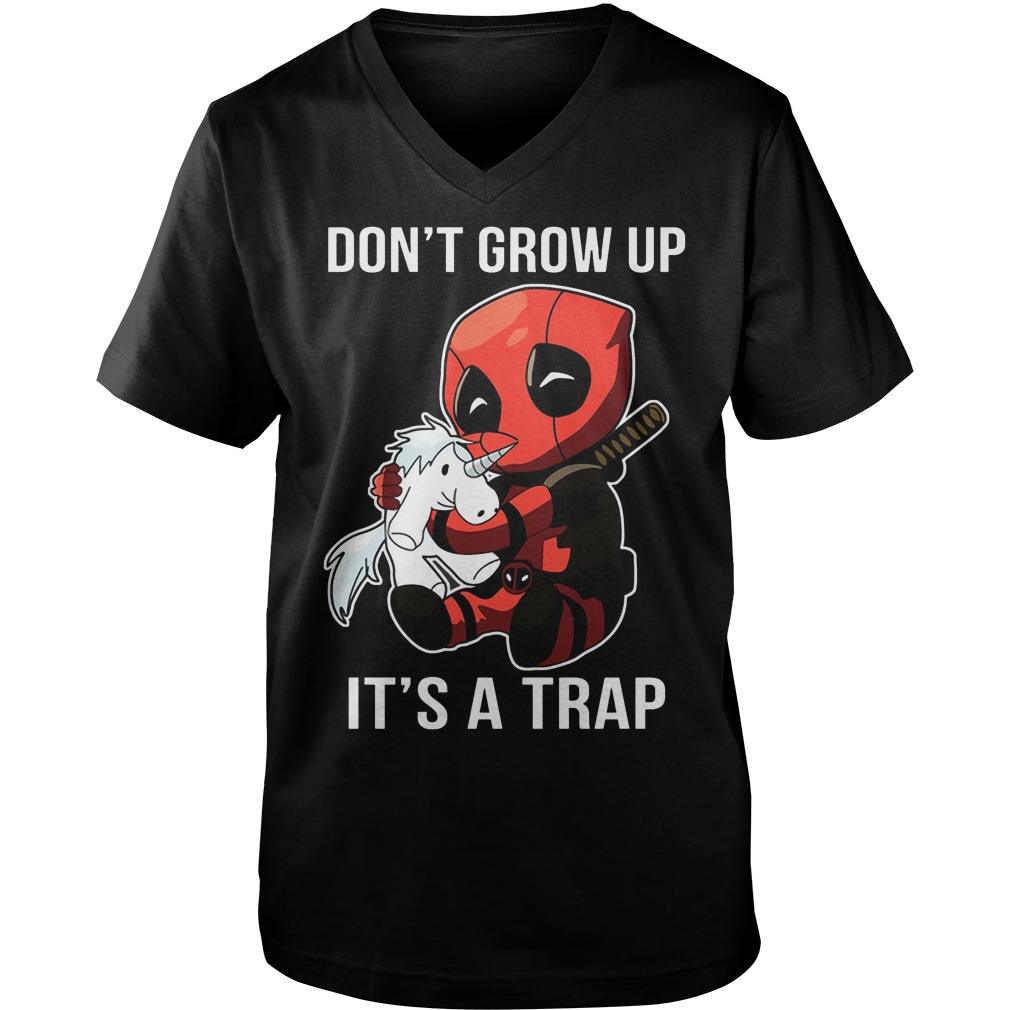 Deadpool Unicorn Dont Grow Up Its A Trap Guys V Neck