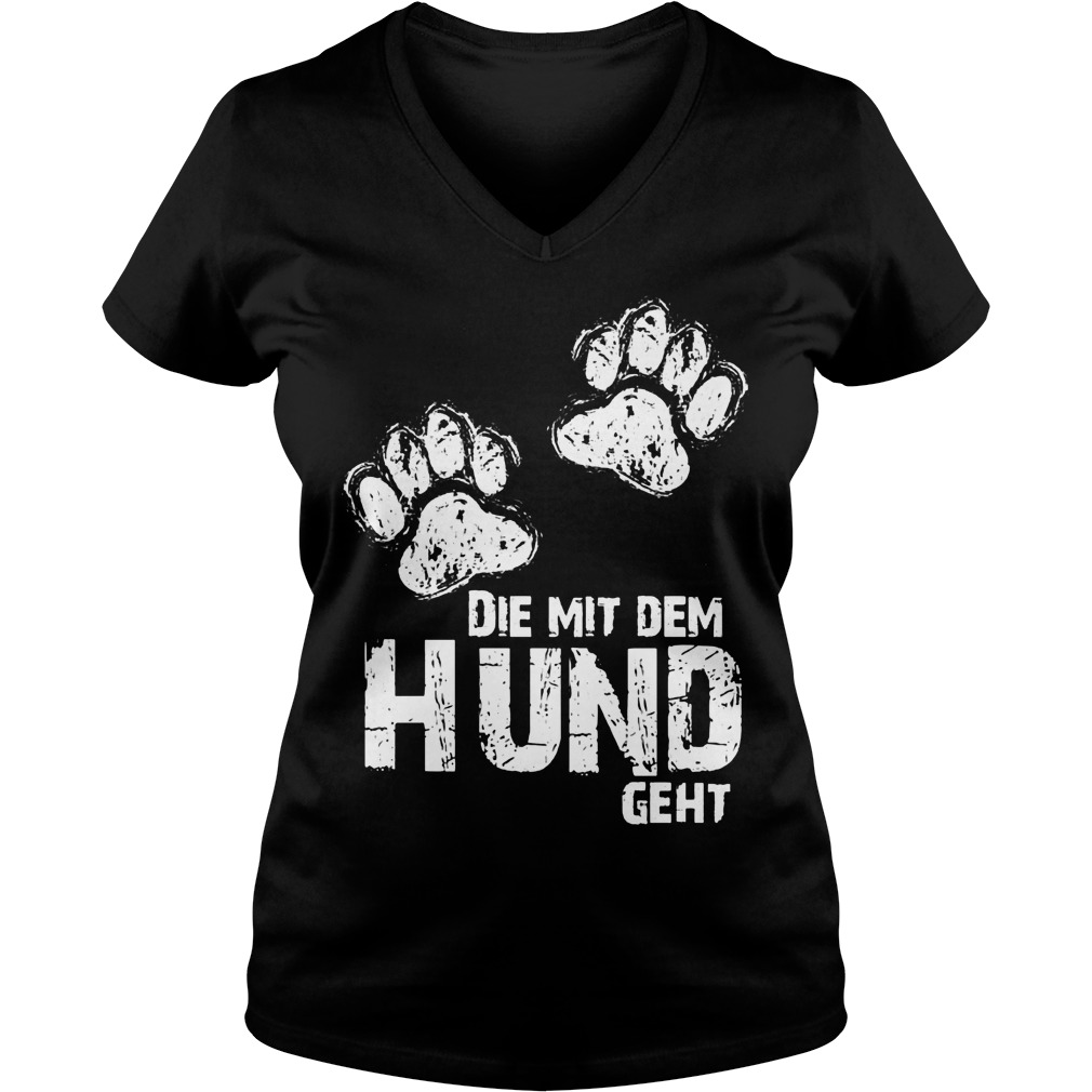 Die Mit Dem Hund Geht Ladies V Neck