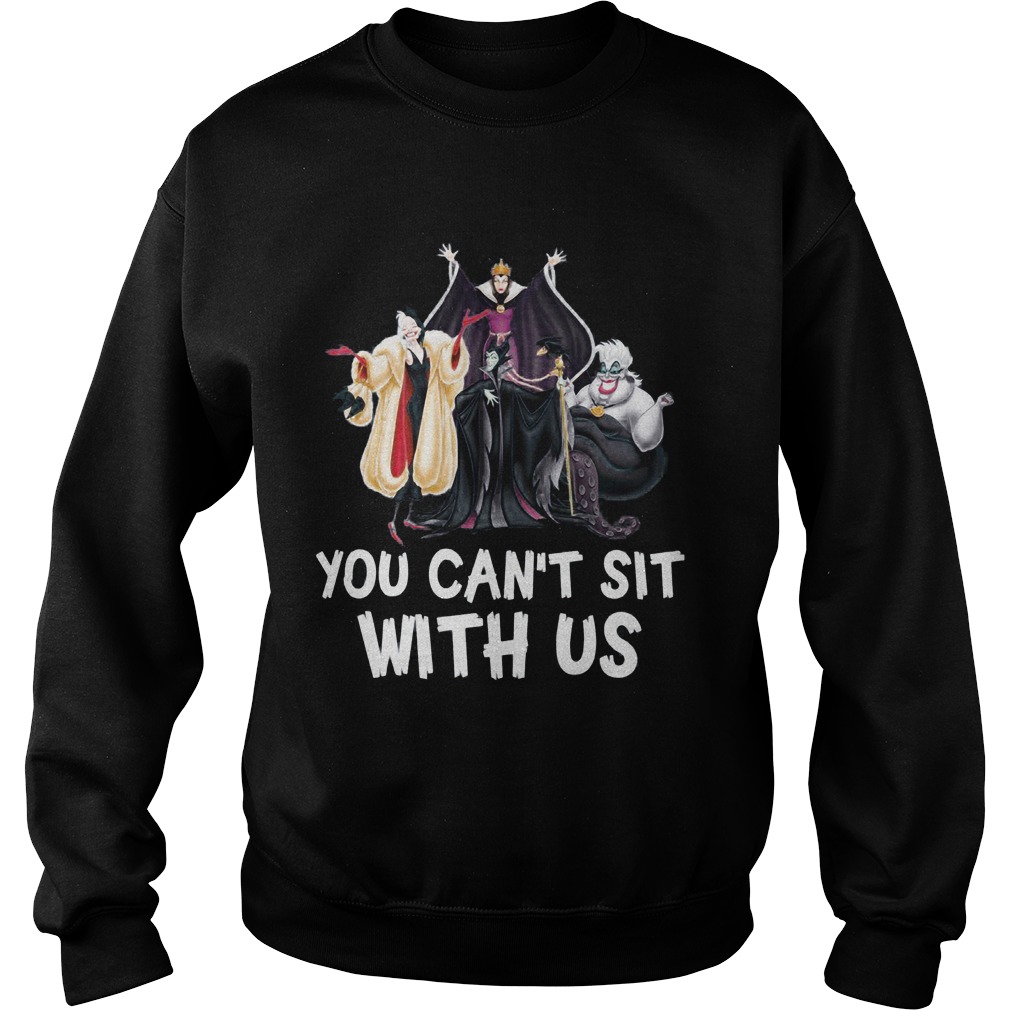 Disney Witchs You Cant Sit With Us Sweat Shirt