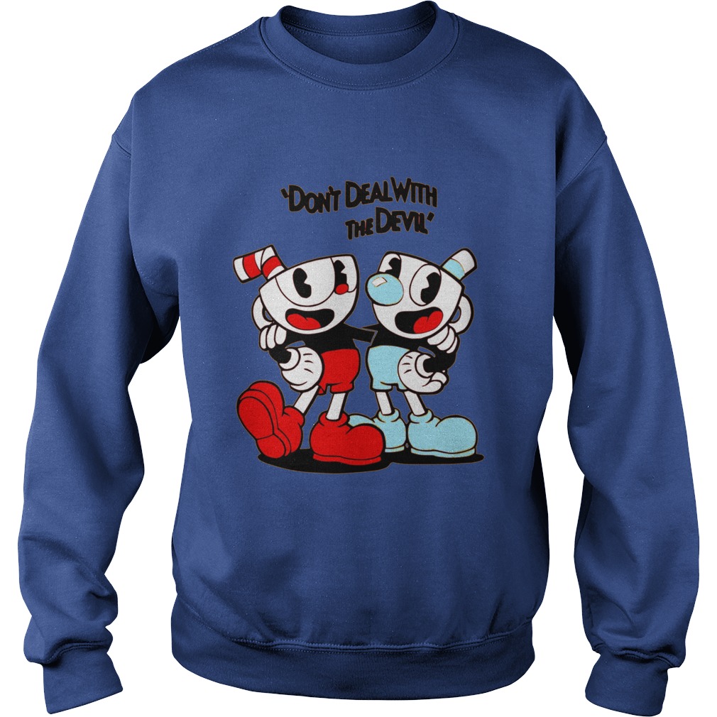 Dont Deal Devil Sweat Shirt